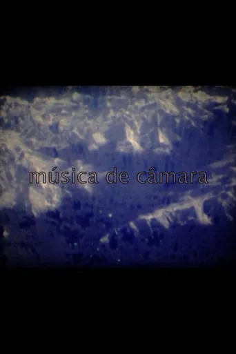 Música de Câmara movie poster - Entertainment content