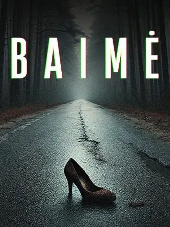 Baimė movie poster - Entertainment content