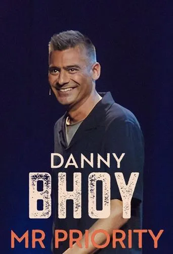 Danny Bhoy: Mr Priority movie poster - Entertainment content