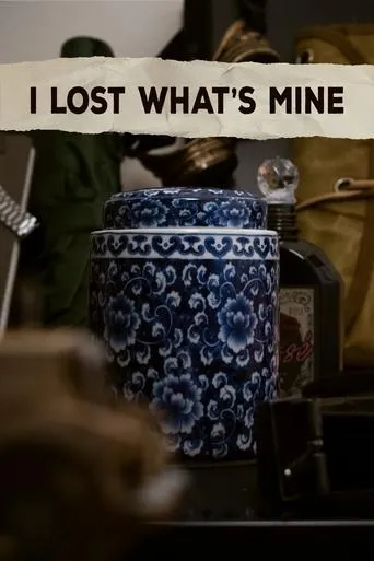 I Lost What's Mine movie poster - Entertainment content