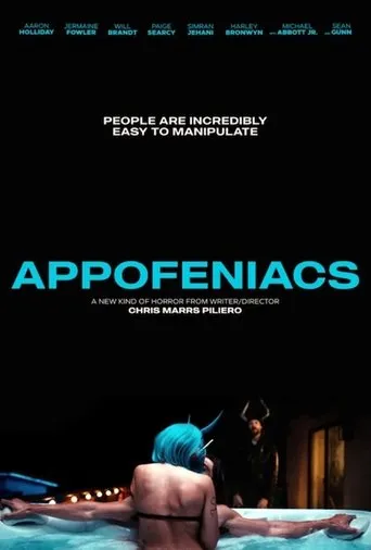 Appofeniacs movie poster - Entertainment content