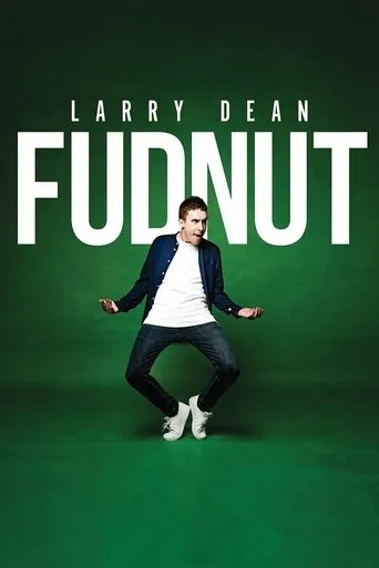 Larry Dean: Fudnut movie poster - Entertainment content