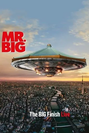 Mr. Big: The Big Finish Live movie poster - Entertainment content