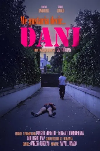 ME GUSTARÍA DECIR... DANI movie poster - Entertainment content