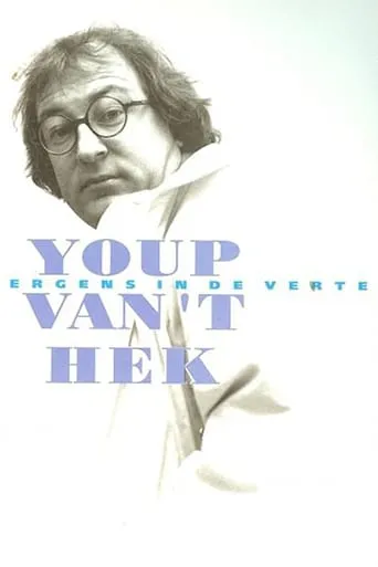 Youp van 't Hek: Ergens in de verte movie poster - Rated 7.2/10