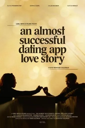 An Almost Successful Dating App Love Story movie poster - Entertainment content