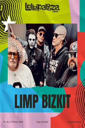 Limp Bizkit - Lollapalooza 2024 movie poster - Entertainment content