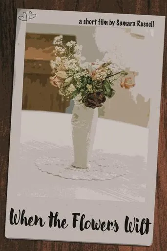 When The Flowers Wilt movie poster - Entertainment content