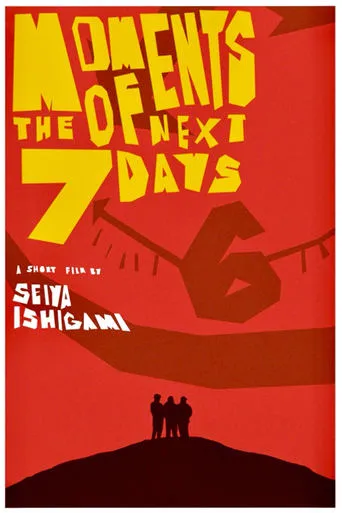 Moments of the Next Seven Days movie poster - Entertainment content