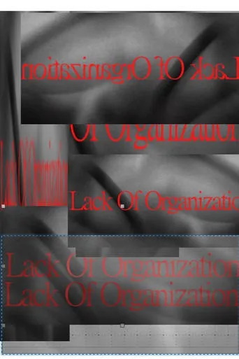 Lack of Organization movie poster - Rated 10/10