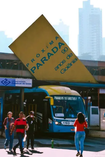 Próxima Parada: 90 Anos de Goiânia movie poster - Rated 5/10