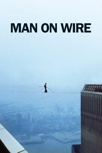 Man on Wire movie poster - Rated 7.4/10