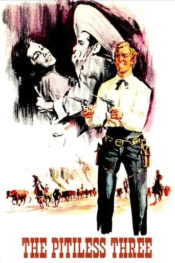 The Pitiless Three movie poster - Rated 5.6/10
