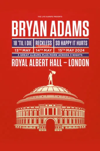 Bryan Adams - Live At The Royal Albert Hall 2024 movie poster - Rated 8.7/10