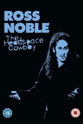 Ross Noble: The Headspace Cowboy movie poster - Rated 7/10