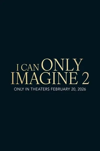 I Can Only Imagine 2 movie poster - Entertainment content