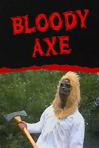 Bloody Axe movie poster - Rated 2/10
