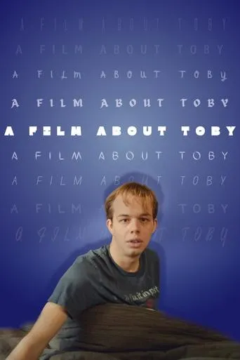 A Film About Toby movie poster - Entertainment content
