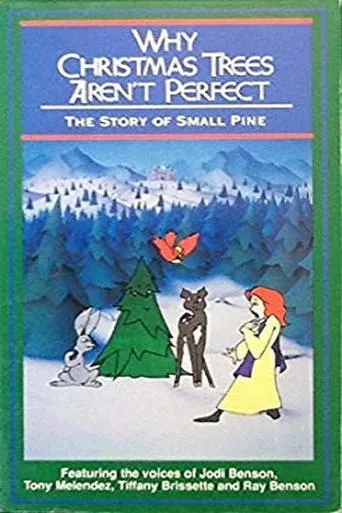 Why Christmas Trees Aren't Perfect: The Story of Small Pine movie poster - Rated 6/10