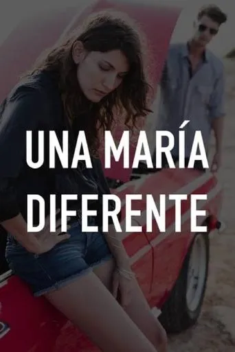 Una María diferente movie poster - Entertainment content