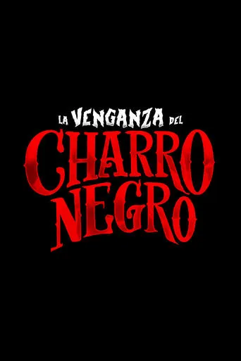 La Venganza del Charro Negro movie poster - Entertainment content