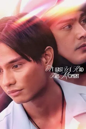At Least We Had This Moment movie poster - Entertainment content