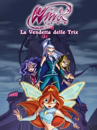 Winx Club - Revenge of the Trix movie poster - Rated 10/10