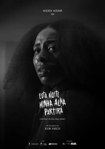 Esta Noite Minha Alma Partirá movie poster - Entertainment content