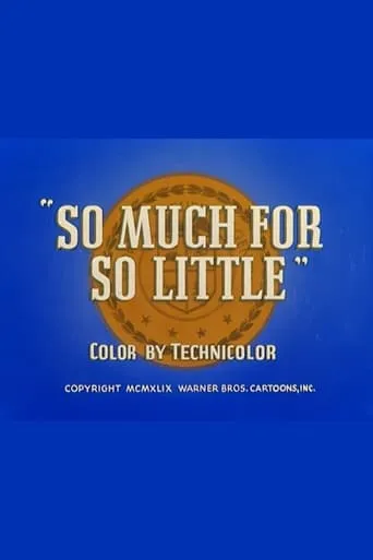 So Much for So Little movie poster - Rated 6.1/10