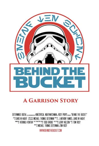 Behind The Bucket: A Garrison Story movie poster - Entertainment content
