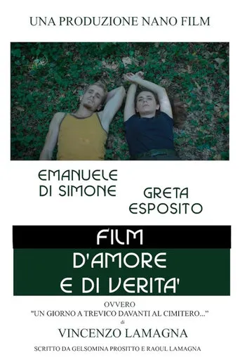 Film d'amore e di verità: ovvero un giorno a Grevico davanti al cimitero... movie poster - Entertainment content