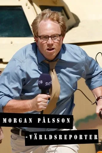 Morgan Pålsson - World Reporter movie poster - Rated 5.4/10