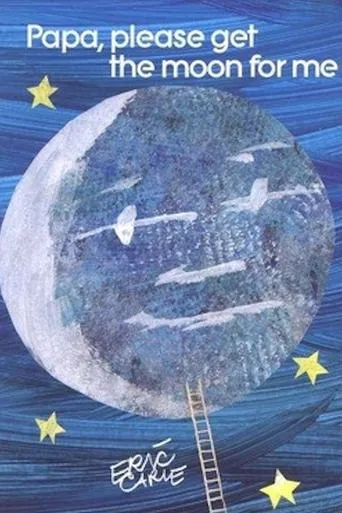 Papa, Please Get The Moon For Me movie poster - Entertainment content