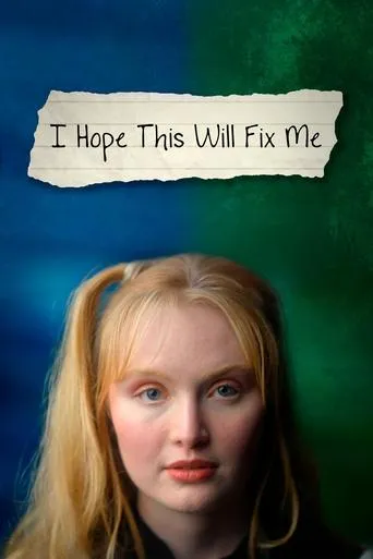 I Hope This Will Fix Me movie poster - Entertainment content