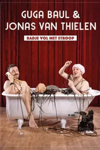 Guga Baúl & Jonas Van Thielen - Badje Vol met Stroop XXL movie poster - Rated 9/10