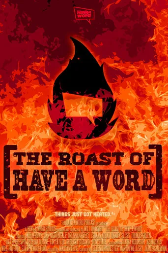 The Roast of Have A Word movie poster - Entertainment content