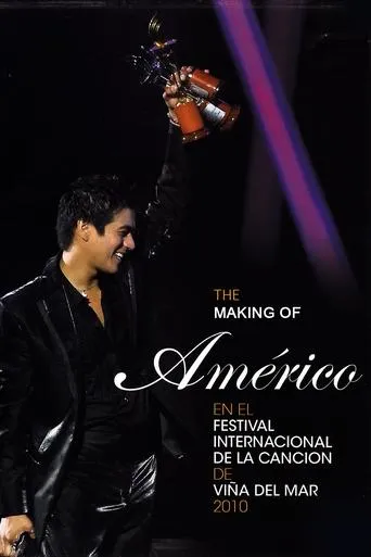 The Making Of "Américo at the Viña del Mar International Song Festival 2010" movie poster - Entertainment content