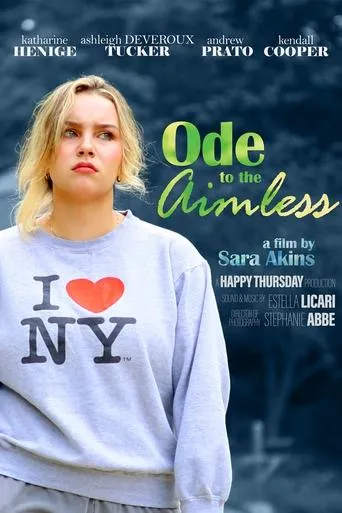 Ode to the Aimless movie poster - Entertainment content