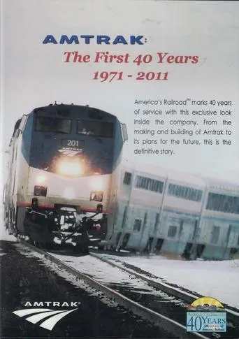 Amtrak: The First 40 Years 1971-2011 movie poster - Entertainment content