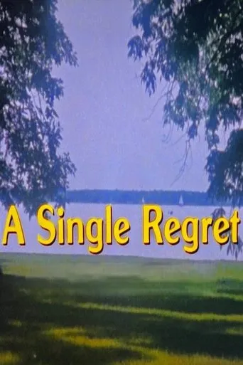 A Single Regret movie poster - Entertainment content