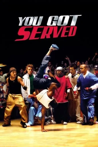 You Got Served movie poster - Rated 6.37/10