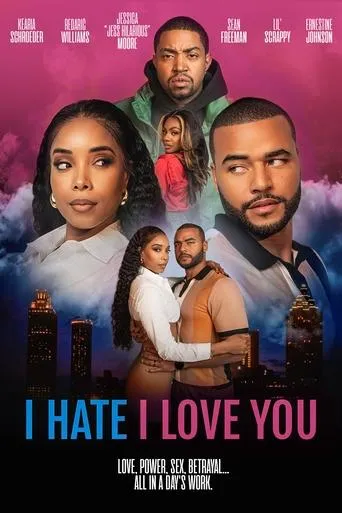 I Hate I Love You movie poster - Entertainment content