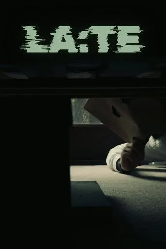 LATE movie poster - Entertainment content