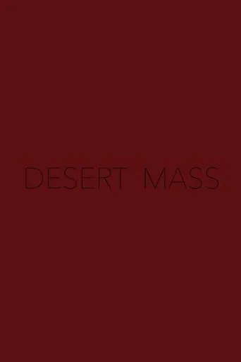 Desert Mass movie poster - Entertainment content