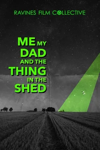 Me, My Dad, And The Thing In The Shed movie poster - Entertainment content