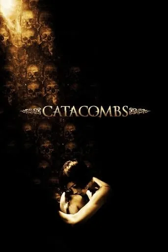 Catacombs movie poster - Rated 4.592/10