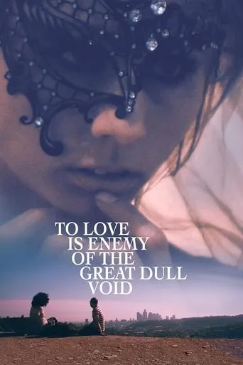 To Love Is Enemy of the Great Dull Void movie poster - Entertainment content