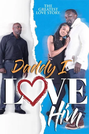 Daddy I Love Him movie poster - Entertainment content