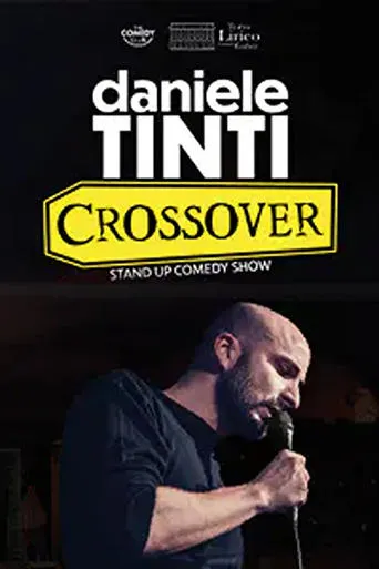 Daniele Tinti: CROSSOVER movie poster - Rated 8/10
