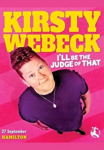 Kirsty Webeck: I'll Be the Judge of That movie poster - Entertainment content